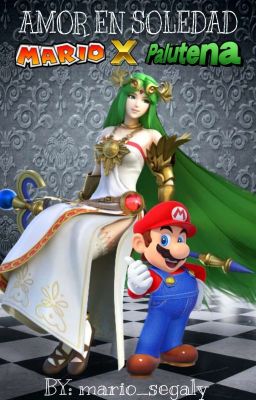 amor en soledad [mario x palutena]