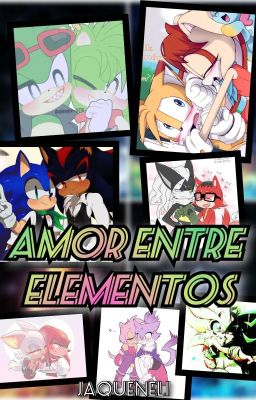 Amor Entre Elementos {Shadonic, Etc} 