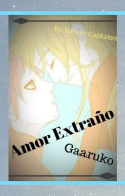 Amor Extraño •Gaaruko•