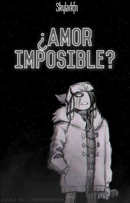 ¿Amor imposible? [Ruv x Lectora]