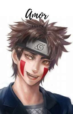 Amor ♡ Kiba Inuzuka