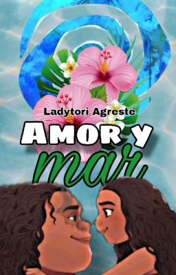 🔞Amor & Mar [Moana x Maui] 