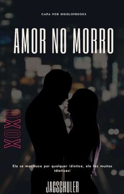 Amor No Morro - Retirada Em: 25/01/21 -