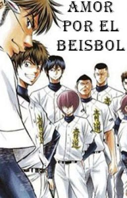 Amor por el Beisbol (Diamond no Ace x oc)