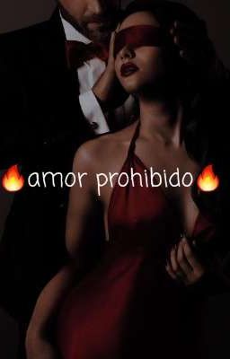 🔥amor prohibido🔥