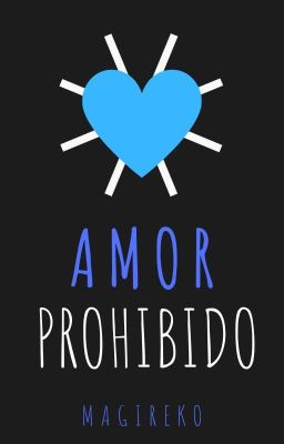 Amor Prohibido (EN HIATUS)