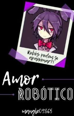 Amor Robótico (fnafhs)