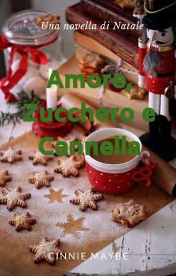 Amore, zucchero e cannella - una novella di Natale.