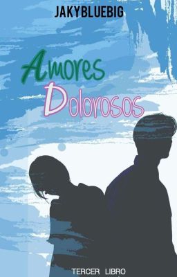 Amores Dolorosos