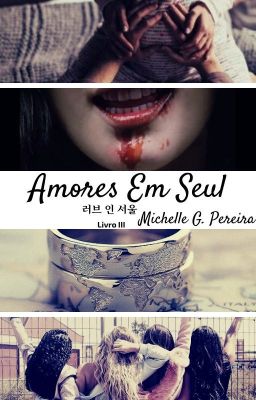 Amores Em Seul - 러브 인 서울 [Livro III]