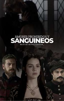 Amores Prohibidos y Sanguíneos