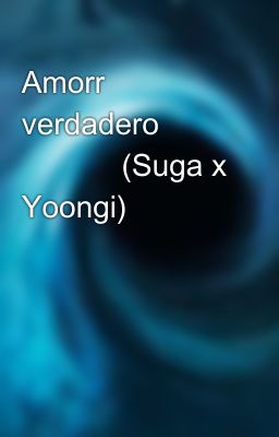 Amorr verdadero 😀😍😍 (Suga x Yoongi)