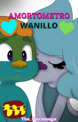 💙{Amortometro}💚 |Wanillo|