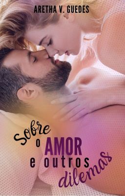 (AMOSTRA) Sobre o amor e outros dilemas