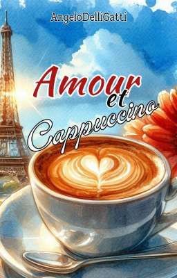 Amour et Cappuccino 