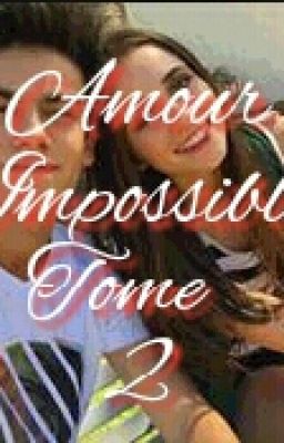 AMOUR IMPOSSIBLE 2:GASTINA