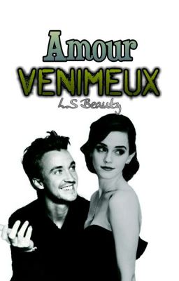 Amour Venimeux {Dramione}