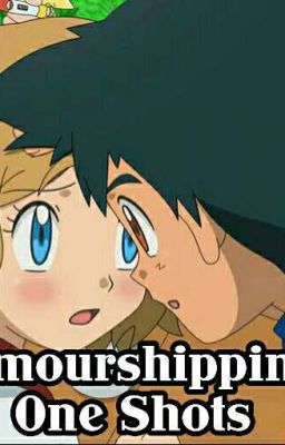 Amourshipping One Shots