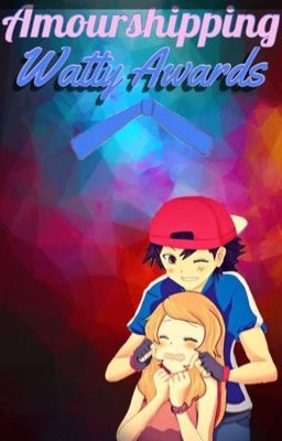 Amourshipping Watty Awards 2016- Entry