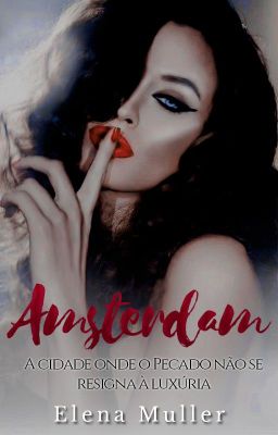 Amsterdam [PT-BR] ▬ Versão Wattpad