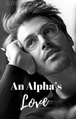 An Alpha's Love