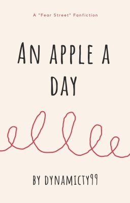 An Apple a Day | Fear Street Fanfiction