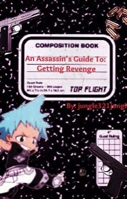 An Assassin's Guide to Getting Revenge