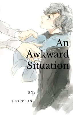 An Awkward Situation....(a Sherlock story)