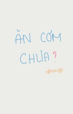 ĂN CƠM CHƯA?