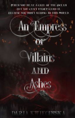 An Empress of Villains and Ashes (SOON)