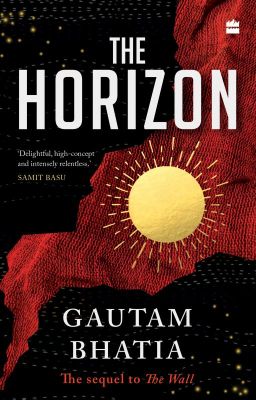 An Excerpt from The Horizon by Gautam Bhatia