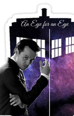 An Eye for an Eye (Doctor Who/Sherlock Crossover)