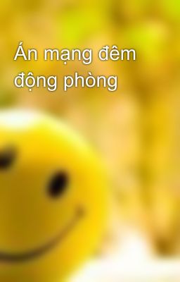 Án mạng đêm động phòng