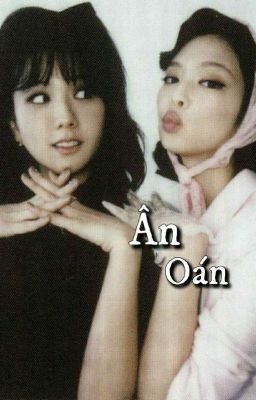 Ân Oán-[Jensoo]