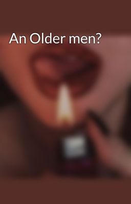 An Older men?