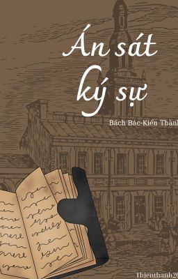 Án sát ký sự [Bách Bác-Kiến Thành]