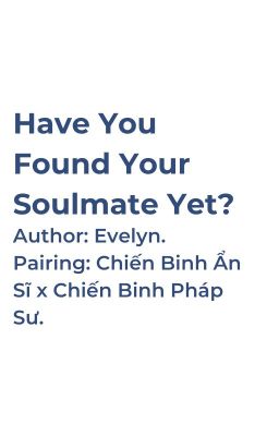 Ẩn Sĩ x Pháp Sư; Have You Found Your Soulmate Yet?