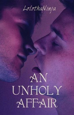 AN UNHOLY AFFAIR 