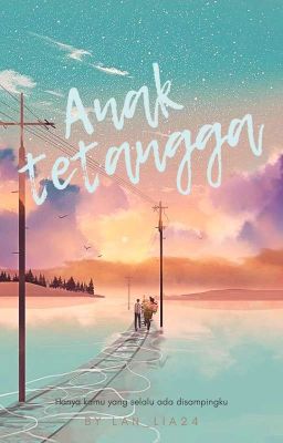 Anak Tetangga (Sequel LYB1)