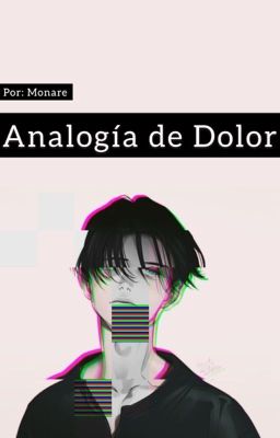 Analogía de Dolor        ||Levi Ackerman||