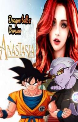 Anastasia versión Dragon ball