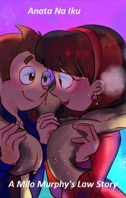 Anata ni Iku, a Milo Murphy Law Story