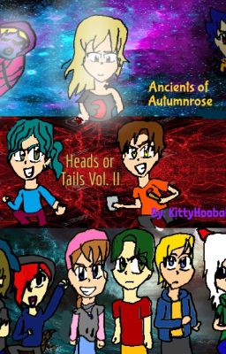 Ancients of Autumnrose (Heads or Tails: Vol. II)