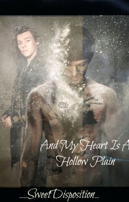 And My Heart Is A Hollow Plain (Larry Stylinson Mpreg)