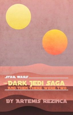 And Then There Were Two (A Star Wars Fanfic)