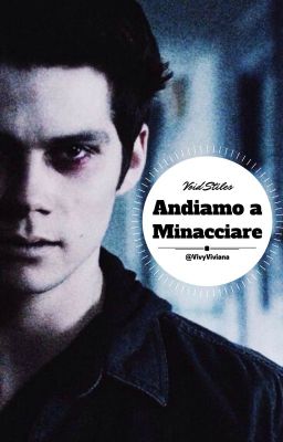 Andiamo a Minacciare - Void Stiles