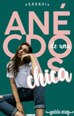 Anécdotas de una chica