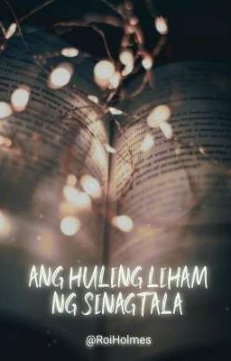 Ang huling liham ng sinagtala ( Ongoing)