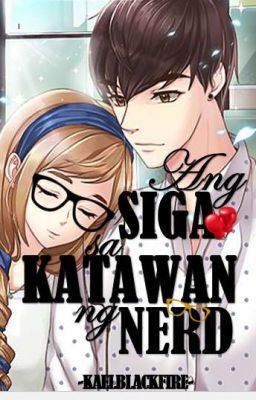 Ang Siga sa Katawan ng Nerd (R-18)