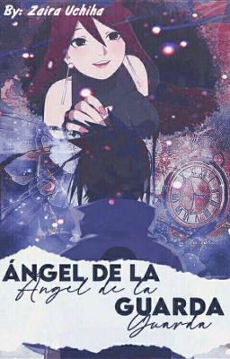 Ángel De La Guarda ━━Sasuke Uchiha ✔